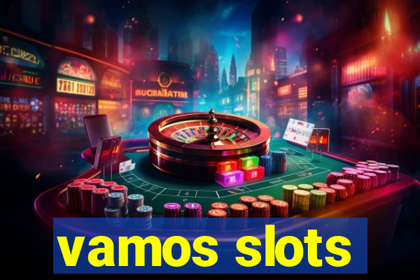 vamos slots